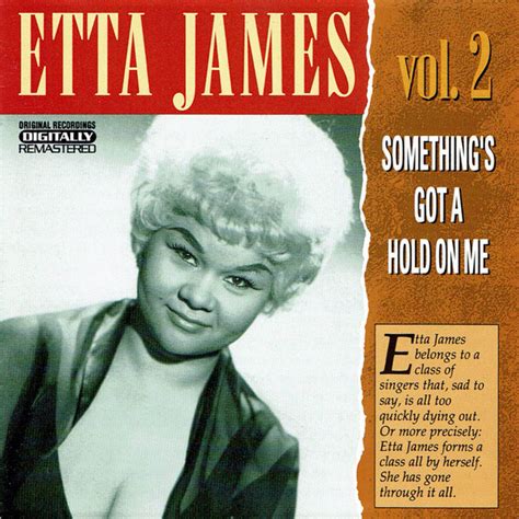 Etta James - Etta James Vol. 2: Something's Got A Hold On Me (CD, Compilation, Remastered) | Discogs