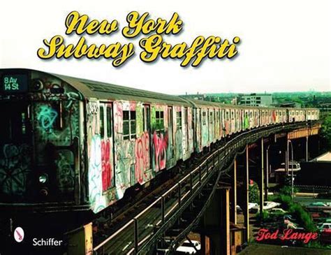 New York Subway Graffiti by Tod Lange, Paperback, 9780764333392 | Buy ...