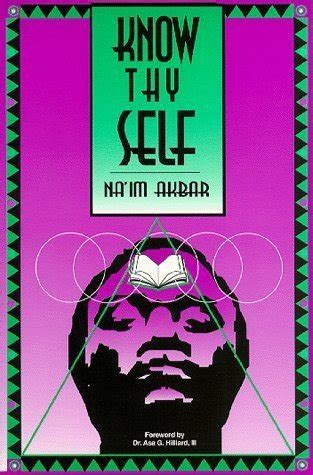 Know Thyself by Na'im Akbar | Goodreads