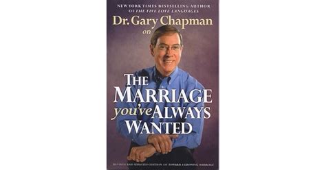 Dr. Gary Chapman on the Marriage You've Always Wanted by Gary Chapman