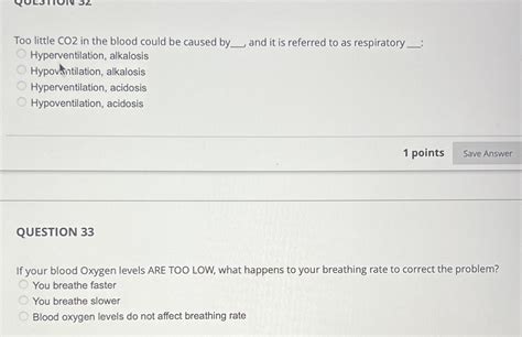 Solved Too little CO2 ﻿in the blood could be caused by_ ﻿and | Chegg.com