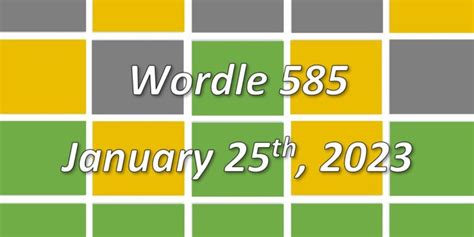 ‘Wordle’ Answer Today 585 January 25 2023 – Hints and Solution (1/25/23) - Fortnite Insider