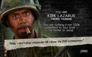 Kirk Lazarus Tropic Thunder Quotes. QuotesGram