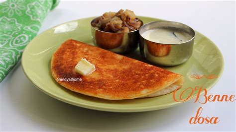 Benne dosa, Davangere benne dosa, Butter dosa | Sandhya's recipes