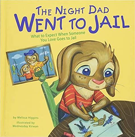 The Night Dad Went to Jail: What to Expect When Someone You Love Goes ...