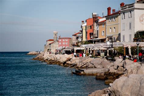 A Complete Guide to Visiting Piran, Slovenia - This World Traveled