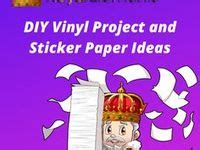 37 DIY Vinyl Project and Sticker Paper Ideas | printable vinyl sticker paper, diy vinyl projects ...