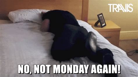 Not-monday-again GIFs - Get the best GIF on GIPHY