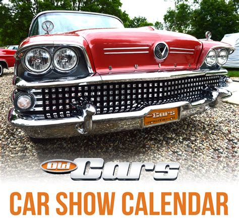 OLD CARS SHOW CALENDAR - Old Cars Weekly