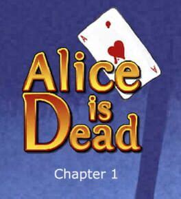 Alice is Dead: Episode 1 (2009)