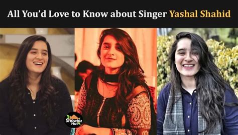 Yashal shahid biography age songs husband and family – Artofit