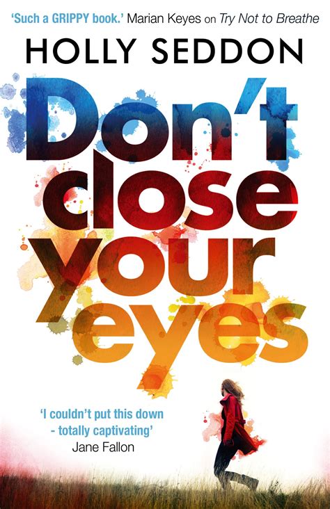 COVER REVEAL and Excerpt | Don't Close Your Eyes by Holly Seddon #DontCloseYourEyes - My Reading ...