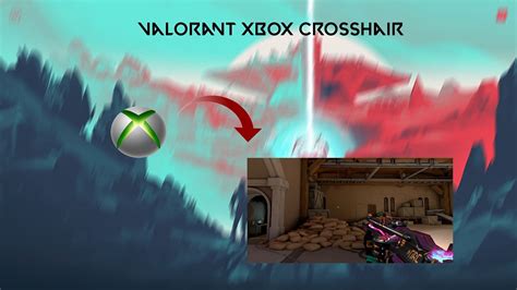 How to get the Xbox crosshair in Valorant