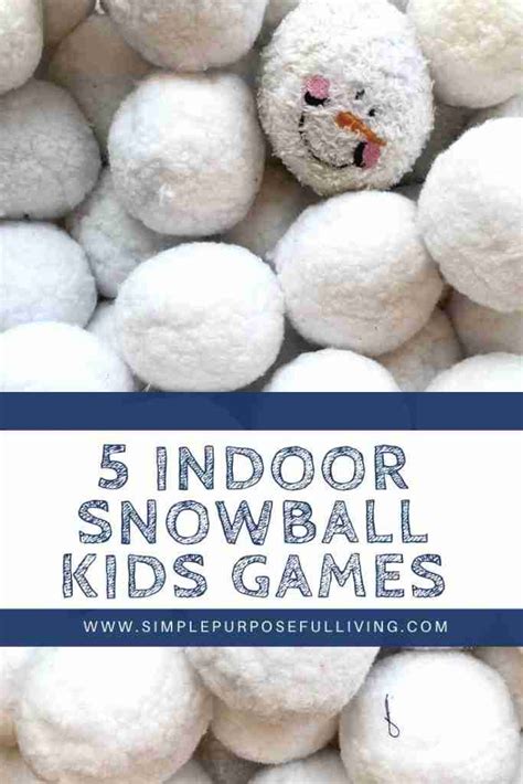 5 Easy Indoor Snowball Party Games | Simple Purposeful Living