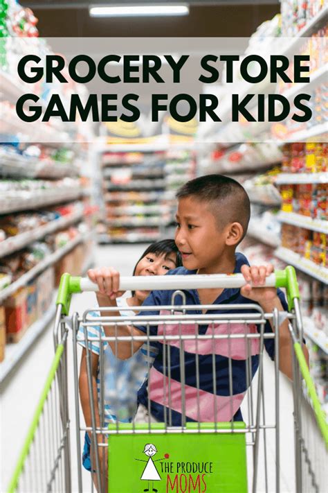 Grocery Store Games For Kids - The Produce Moms