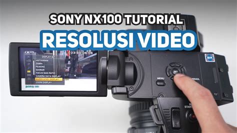 Cara Setting Resolusi Record Video Sony NX100 - Tutorial Camcorder Sony NX100 - YouTube