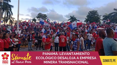 PANAMÁ: LEVANTAMIENTO ECOLÓGICO DESALOJA A EMPRESA MINERA TRANSNACIONAL ...