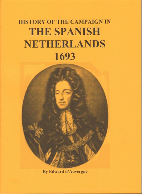 HISTORY OF THE CAMPAIGN IN THE SPANISH NETHERLANDS 1693 - Nafziger Collection