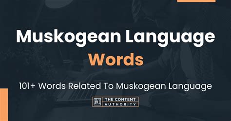 Muskogean Language Words - 101+ Words Related To Muskogean Language