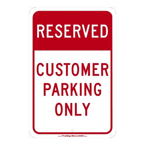 Reserved Sign - Customer Parking Only - The Sign Store NM