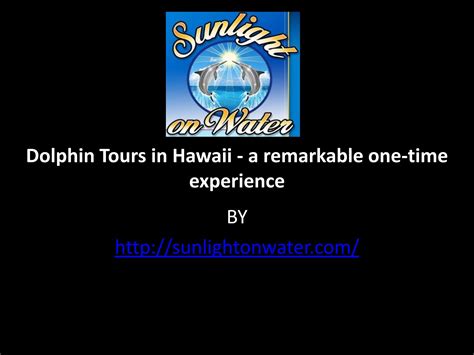 Dolphin Tours in Hawaii - SunlightOnWater - Page 1 - 6 | Flip PDF ...