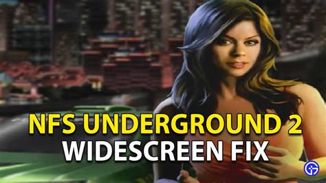 Need For Speed Underground 2 (NFSU2) Widescreen Fix Patch Mod