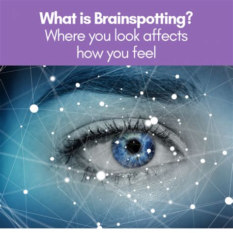 What is Brainspotting? - Make Everything Fun