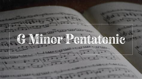 G Minor Pentatonic Scale - Applied Guitar Theory