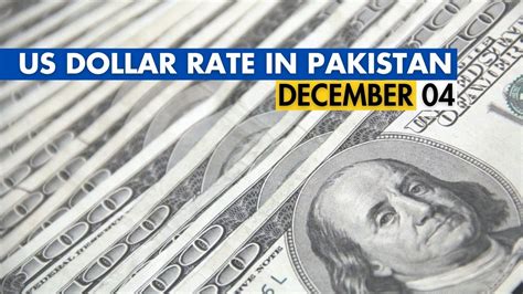 USD to PKR - Dollar Rate in Pakistan Today - 4 December 2023