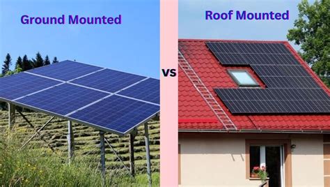 Ground vs Roof Mounted Solar Panels: How to Choose the Best Option for ...