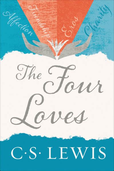 The Four Loves by C.S. Lewis | Goodreads