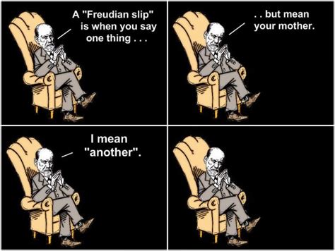 A "Freudian slip" is... | Psychology humor, Psychology jokes ...