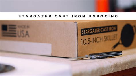 Stargazer Cast Iron Unboxing Review - YouTube