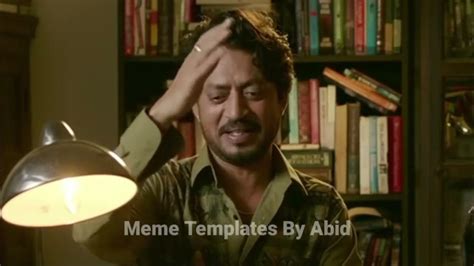 Kya Baat Hai Sir || Meme Template || Irfan Khan || Hindi Medium - YouTube