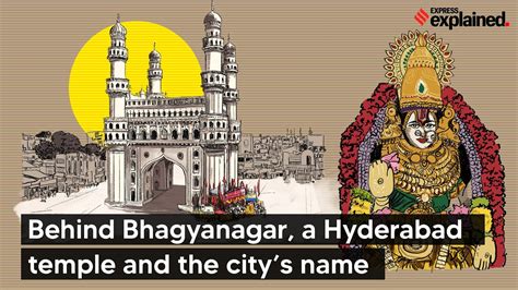 Explained: Behind Bhagyanagar, a Hyderabad temple and the city’s name ...