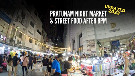 Pratunam Night Markets & Street Food - AroiMakMak