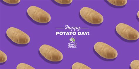 Happy National Potato Day - EarthFresh