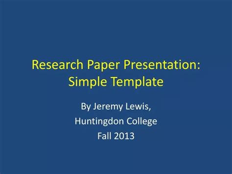 PPT - Research Paper Presentation: Simple Template PowerPoint Presentation - ID:2493052