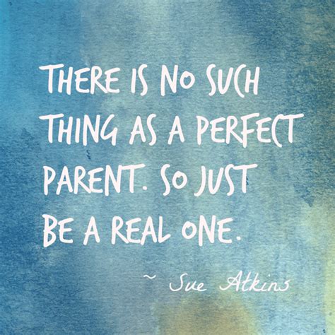 18 Best Parenting Quotes To Live By - LifeHack