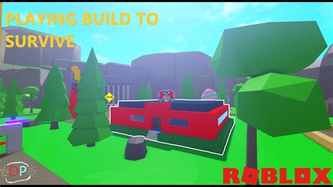 PLAYING BUILD TO SURVIVE (ROBLOX) - YouTube