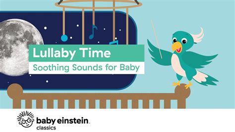 Baby Einstein Youtube Lullaby - Captions Ideas