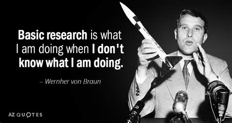 TOP 25 QUOTES BY WERNHER VON BRAUN (of 54) | A-Z Quotes