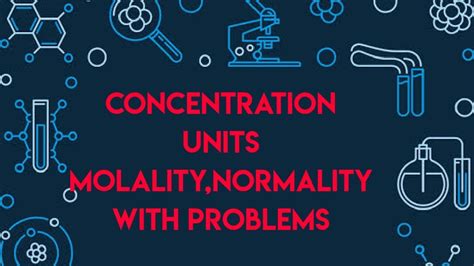 Concentration Units(Molality,Normality)( Ncert Chapter-1) part-6 - YouTube