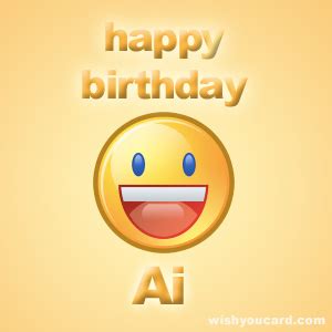 Happy Birthday Ai Free e-Cards