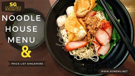 Noodle House Menu & Price List Singapore Updated 2024