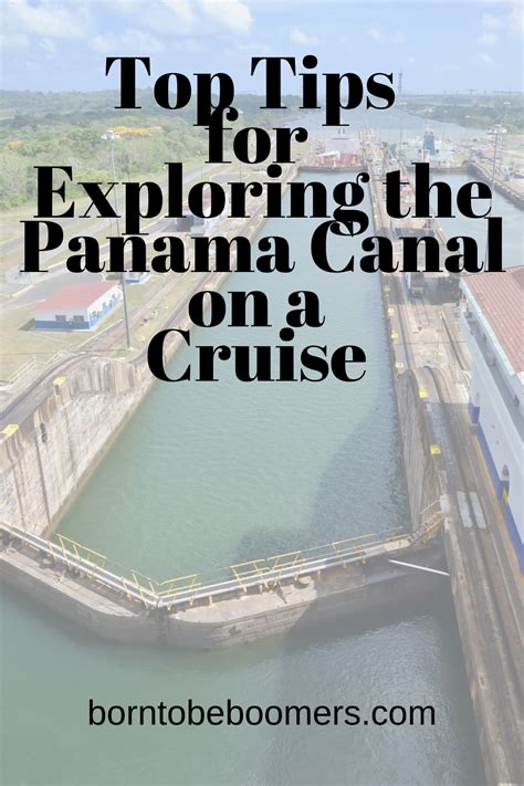 Top Tips for Exploring the Panama Canal on a Cruise