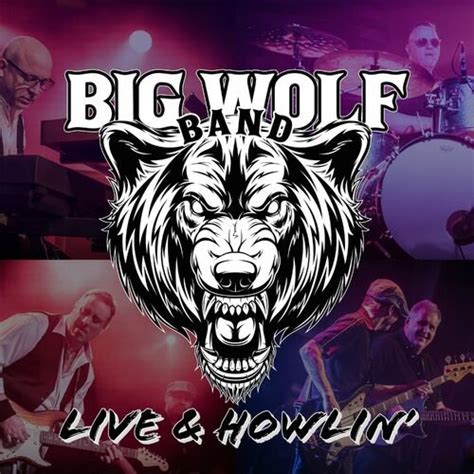 Big Wolf Band - Live & Howlin' (2023) | jazznblues.org