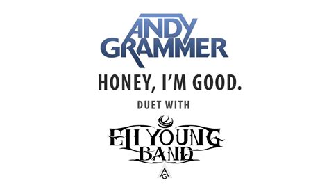 Andy Grammer - Honey, I'm Good. (Duet wth Eli Young Band) - YouTube