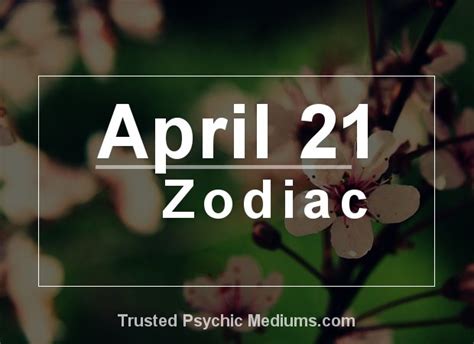 April 21 Zodiac - Complete Birthday Horoscope & Personality Profile