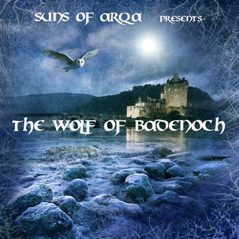 The Wolf of Badenoch | Suns of Arqa